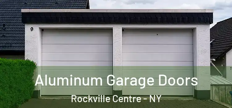  Aluminum Garage Doors Rockville Centre - NY