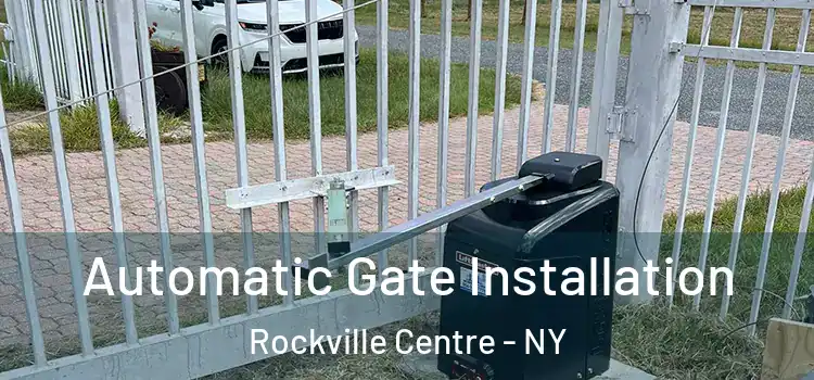 Automatic Gate Installation Rockville Centre - NY