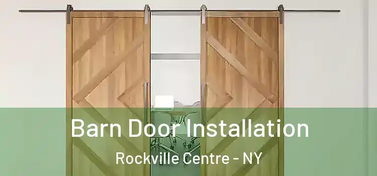  Barn Door Installation Rockville Centre - NY
