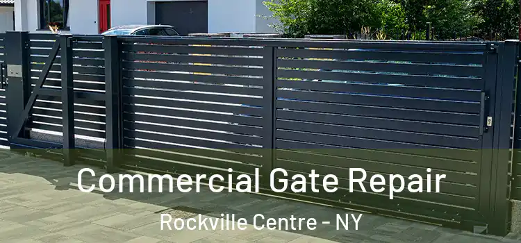  Commercial Gate Repair Rockville Centre - NY