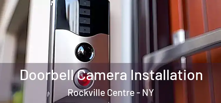  Doorbell Camera Installation Rockville Centre - NY