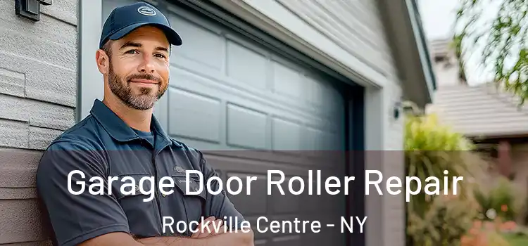  Garage Door Roller Repair Rockville Centre - NY