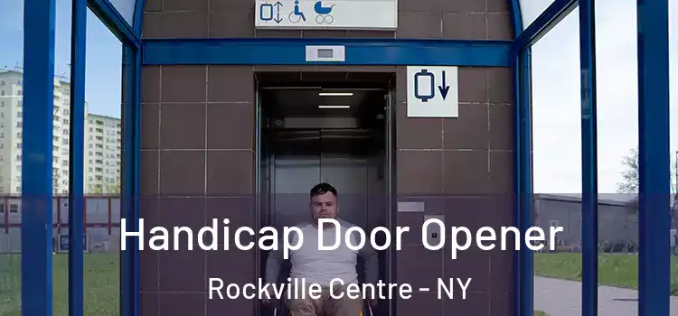  Handicap Door Opener Rockville Centre - NY
