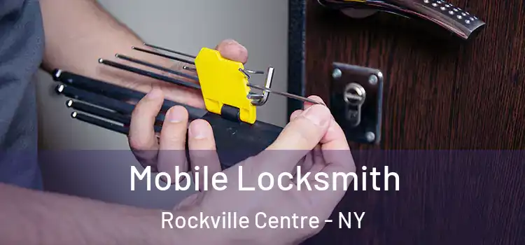 Mobile Locksmith Rockville Centre - NY