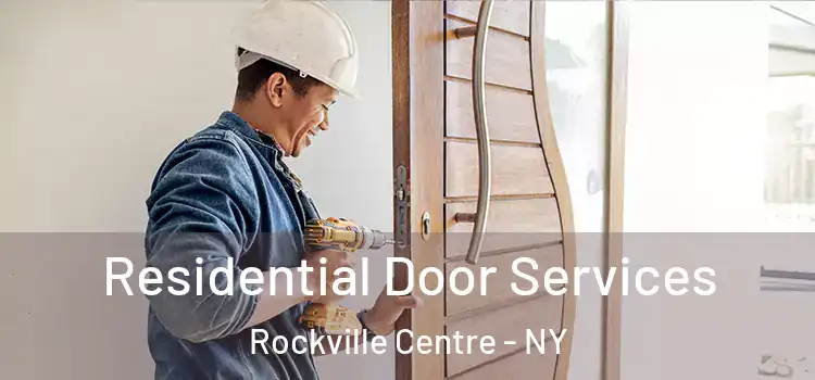  Residential Door Services Rockville Centre - NY