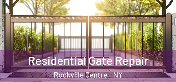  Residential Gate Repair Rockville Centre - NY