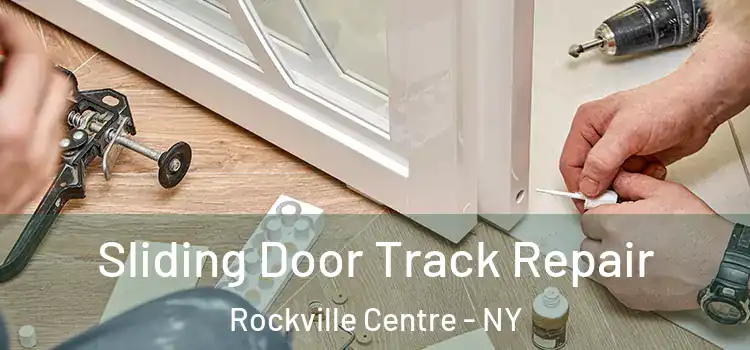  Sliding Door Track Repair Rockville Centre - NY