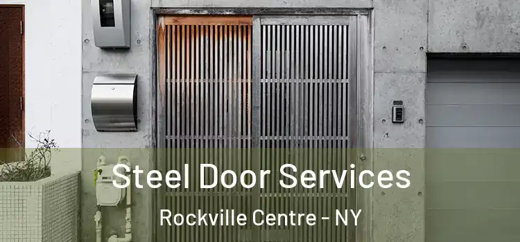  Steel Door Services Rockville Centre - NY